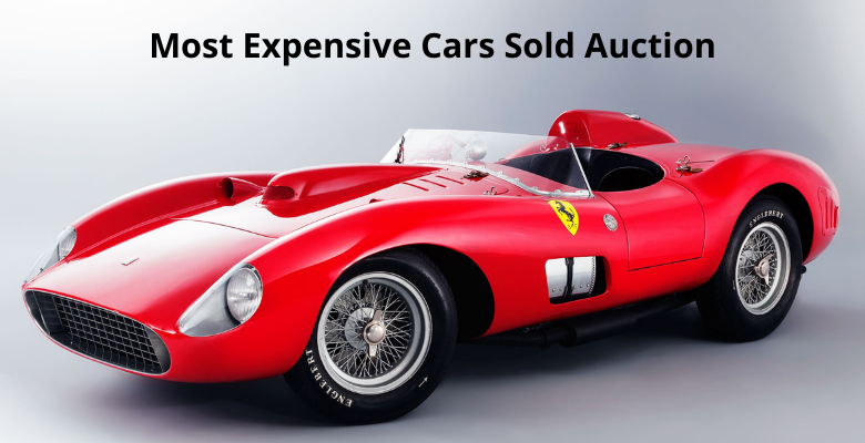 Most Expensive Car Sold Auction
