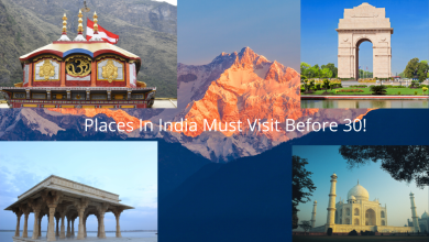 Photo of Places In India Must Visit Before 30!