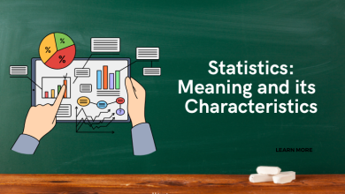 Photo of Statistics: Meaning and its 7 Main Characteristics