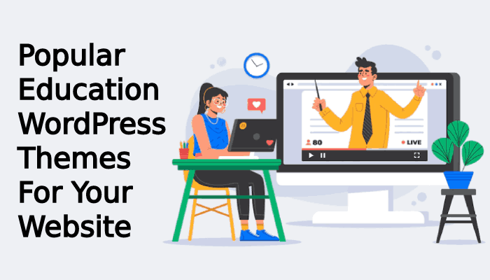 Popular Education WordPress Themes for Your Website