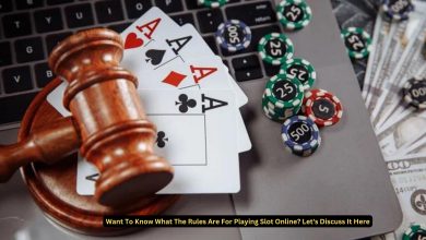 Photo of Want To Know What The Rules Are For Playing Slot Online? Let’s Discuss It Here